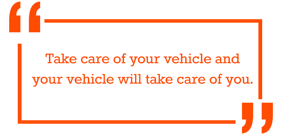 Take care of your vehicle