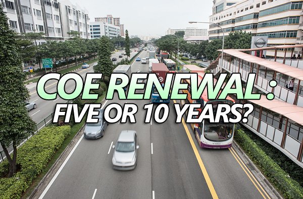 COE renewal: Five or 10 years? Here are six things you need to know