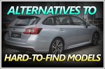 Alternatives to hard to find enthusiast models