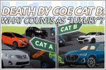 Death by COE Cat B: Larger premiums work well to delineate luxury cars - unless they're not supposed to be luxury cars