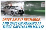 Drive an EV? Recharge, and save on parking at these Capitaland malls!