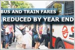 Bus and train fares to be reduced by year end