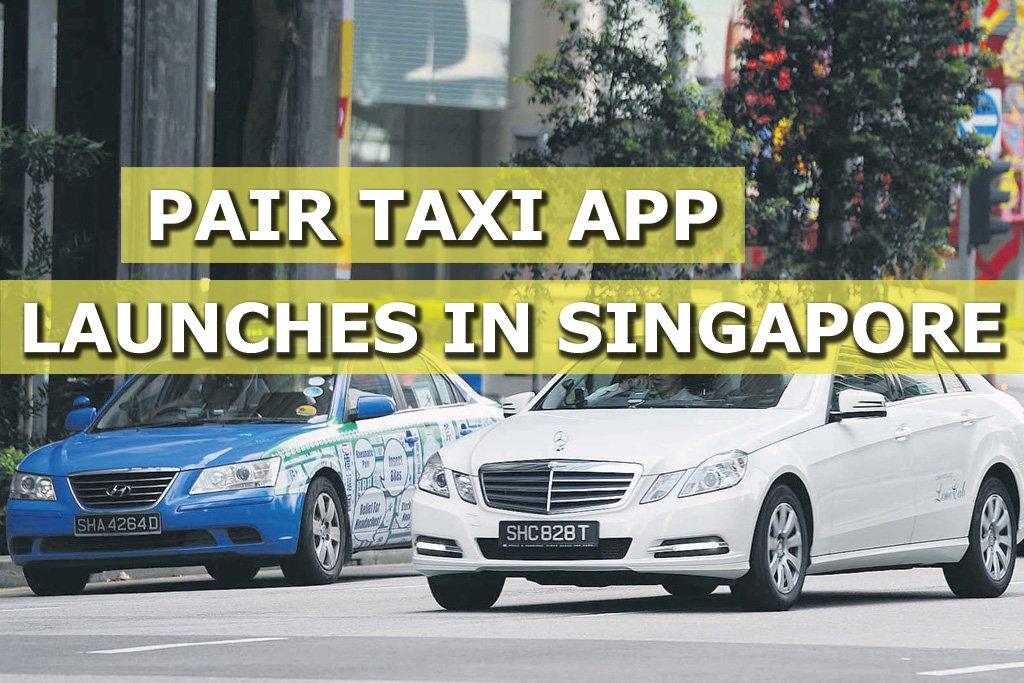 New Taxi Sharing App Pair Taxi Launches In Singapore Photo Gallery Sgcarmart