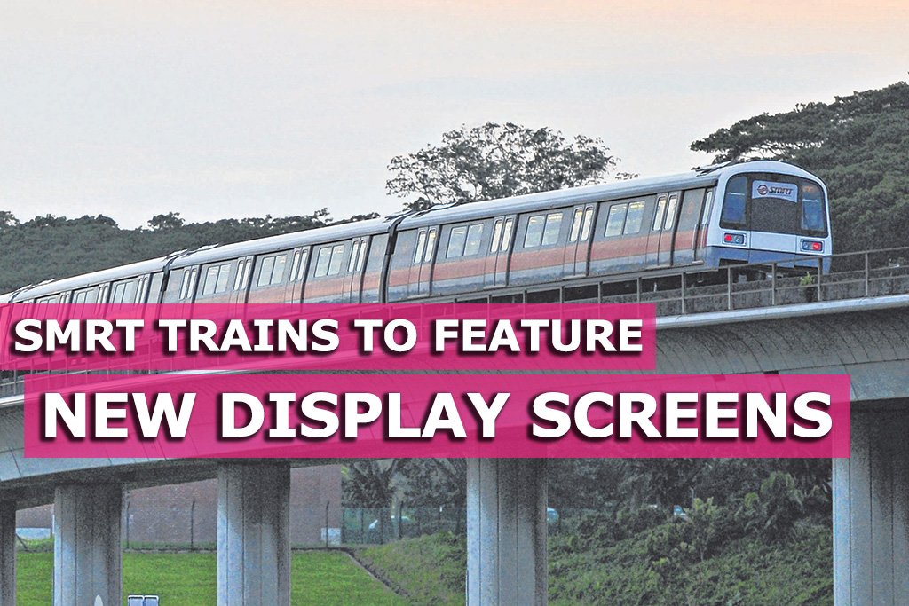 New display screens for SMRT trains this year - Sgcarmart