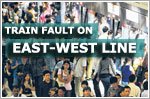 Delays due to train fault on the East-West Line