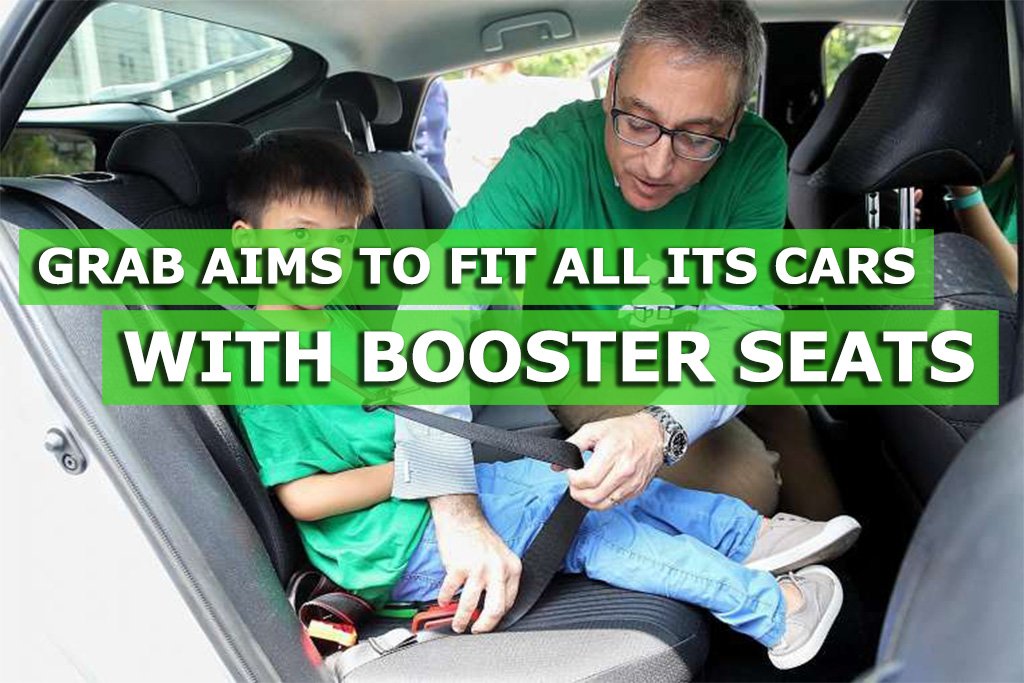 Grab aims to fit a booster seat in all its cars by mid2017 Sgcarmart