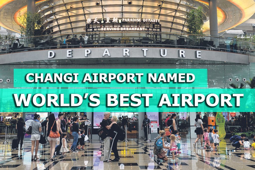 Changi Airport named World's Best Airport for fifth year running ...