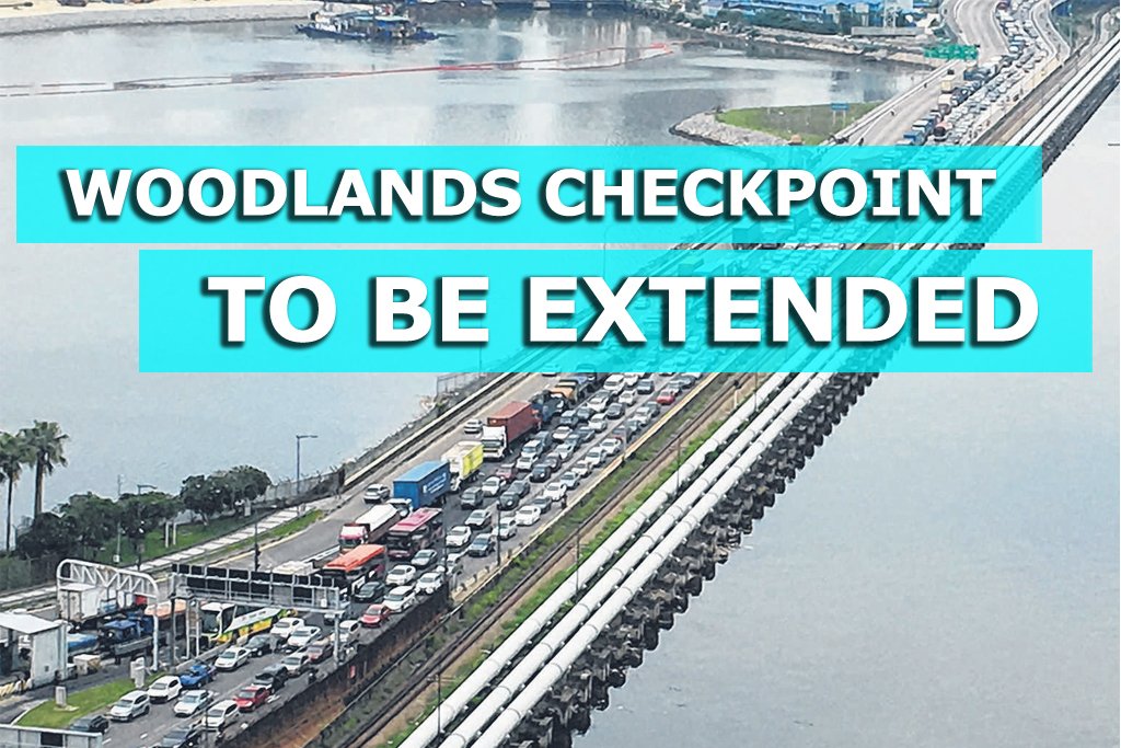 Woodlands Checkpoint to be extended to Old Woodlands Town Centre ...