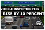 Vehicle inspection fees rise by 10% from April